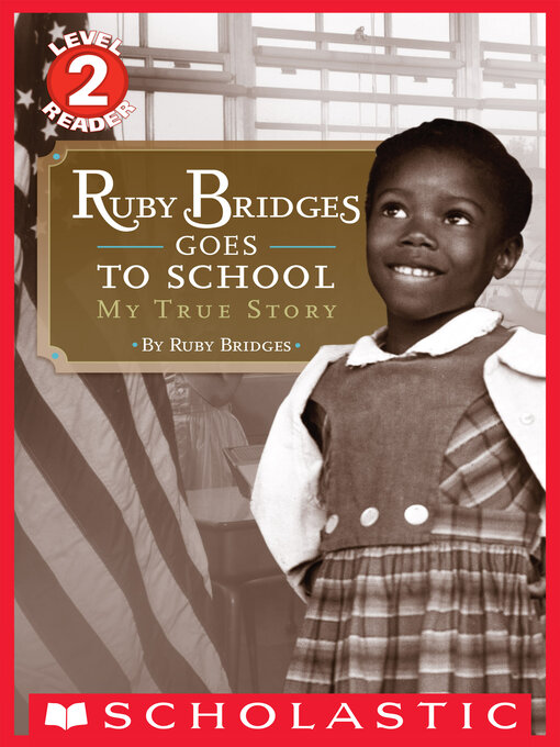 Title details for Ruby Bridges Goes to School by Ruby Bridges - Available
